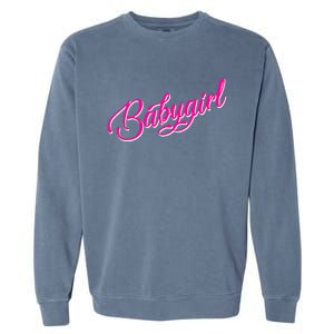 Babygirl Bdsm Little Baby Girl My Daddy Garment-Dyed Sweatshirt