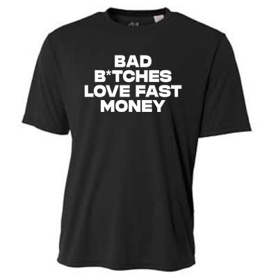 Bad BTches Love Fast Money Cooling Performance Crew T-Shirt