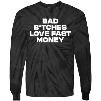 Bad BTches Love Fast Money Tie-Dye Long Sleeve Shirt