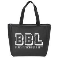 Bad Bitches Lift Heavy Gym Workout Motivation Zip Tote Bag