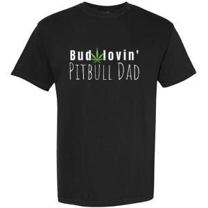 Best Bud Lovin Pitbull Dad Ever Funny Pitbull Owner Gift Garment-Dyed Heavyweight T-Shirt