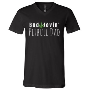 Best Bud Lovin Pitbull Dad Ever Funny Pitbull Owner Gift V-Neck T-Shirt