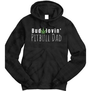 Best Bud Lovin Pitbull Dad Ever Funny Pitbull Owner Gift Tie Dye Hoodie