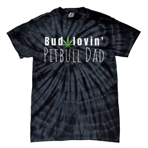 Best Bud Lovin Pitbull Dad Ever Funny Pitbull Owner Gift Tie-Dye T-Shirt