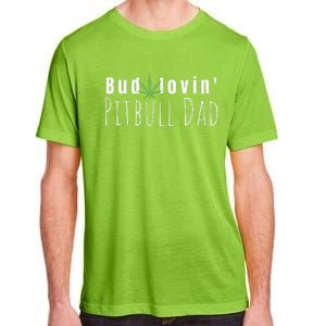 Best Bud Lovin Pitbull Dad Ever Funny Pitbull Owner Gift  Adult ChromaSoft Performance T-Shirt