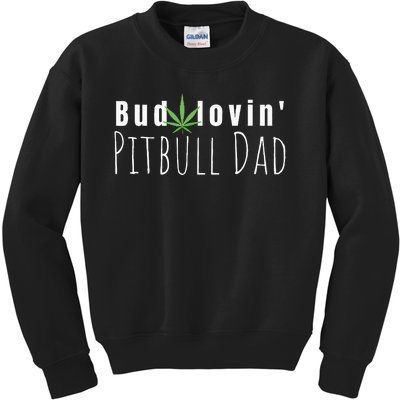 Best Bud Lovin Pitbull Dad Ever Funny Pitbull Owner Gift  Kids Sweatshirt