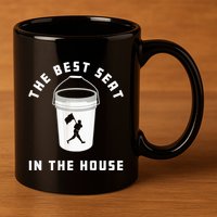 Bucket Baseball Lovers The Best Seat In The House 11oz C Handle Ceramic Mug