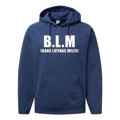 B.L.M Bang Latina Milfs Adult Humor Funny Sarcasm Quote Performance Fleece Hoodie