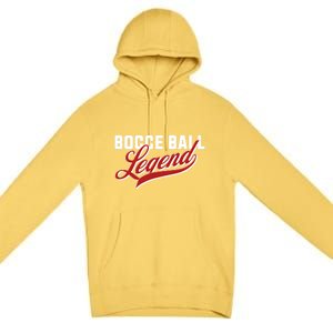 Bocce Ball Legend Funny Bocce Ball Gift Premium Pullover Hoodie