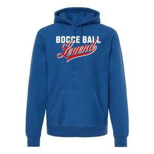 Bocce Ball Legend Funny Bocce Ball Gift Premium Hoodie