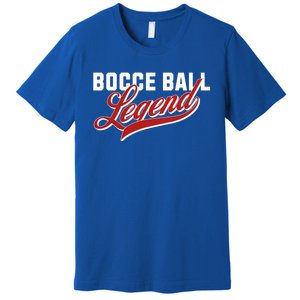 Bocce Ball Legend Funny Bocce Ball Gift Premium T-Shirt