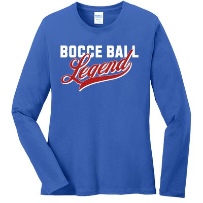 Bocce Ball Legend Funny Bocce Ball Gift Ladies Long Sleeve Shirt