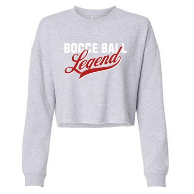 Bocce Ball Legend Funny Bocce Ball Gift Cropped Pullover Crew