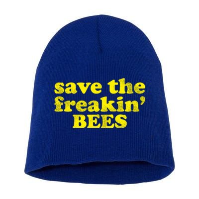 Beekeeper Bee Lover Save The Freakin Bees Gift Short Acrylic Beanie