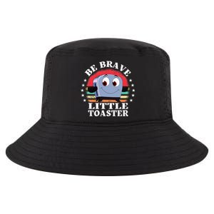 Be Brave Little Toaster Positive Classic 80s And 90s Retro Cool Comfort Performance Bucket Hat