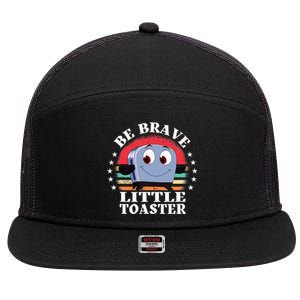 Be Brave Little Toaster Positive Classic 80s And 90s Retro 7 Panel Mesh Trucker Snapback Hat