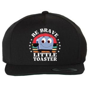 Be Brave Little Toaster Positive Classic 80s And 90s Retro Wool Snapback Cap