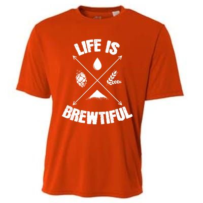 Brewing Beer Life Is Beautiful Cute Gift Cooling Performance Crew T-Shirt