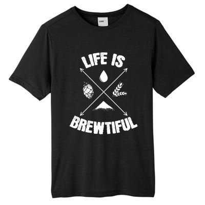 Brewing Beer Life Is Beautiful Cute Gift Tall Fusion ChromaSoft Performance T-Shirt