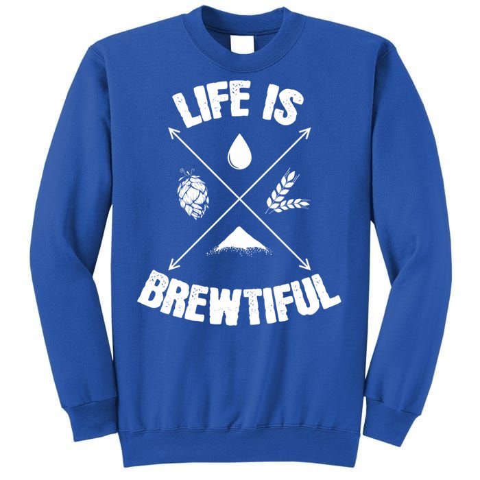 Brewing Beer Life Is Beautiful Cute Gift Sweatshirt