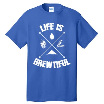 Brewing Beer Life Is Beautiful Cute Gift Tall T-Shirt