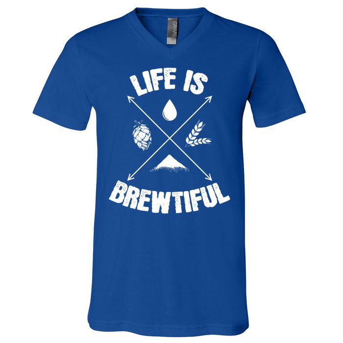 Brewing Beer Life Is Beautiful Cute Gift V-Neck T-Shirt