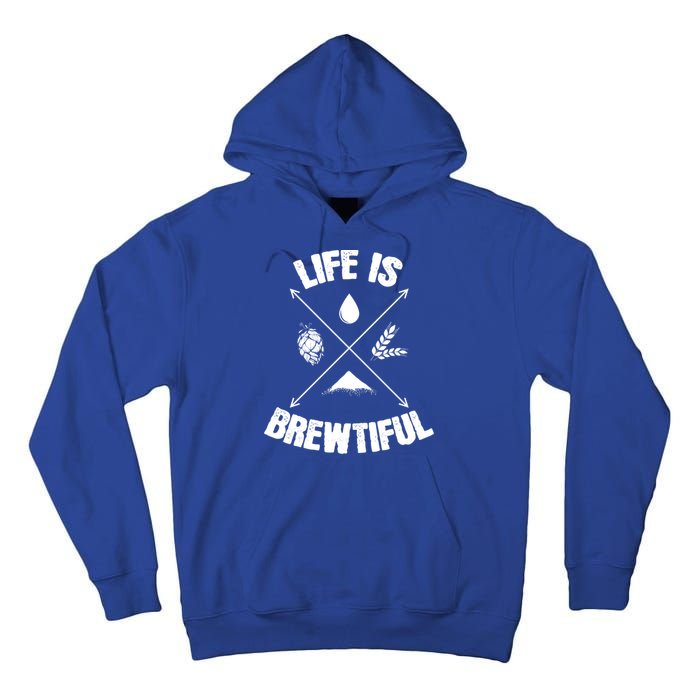 Brewing Beer Life Is Beautiful Cute Gift Tall Hoodie