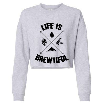 Brewing Beer Life Is Beautiful Cute Gift Cropped Pullover Crew