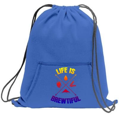 Brewing Beer Life Is Beautiful Gift Sweatshirt Cinch Pack Bag