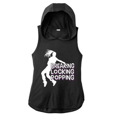 Breakdancing Breaking Locking Poppin Breakdance Hip Hop Gift Ladies PosiCharge Tri-Blend Wicking Draft Hoodie Tank