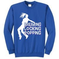 Breakdancing Breaking Locking Poppin Breakdance Hip Hop Gift Sweatshirt