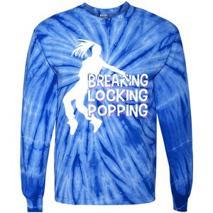 Breakdancing Breaking Locking Poppin Breakdance Hip Hop Gift Tie-Dye Long Sleeve Shirt