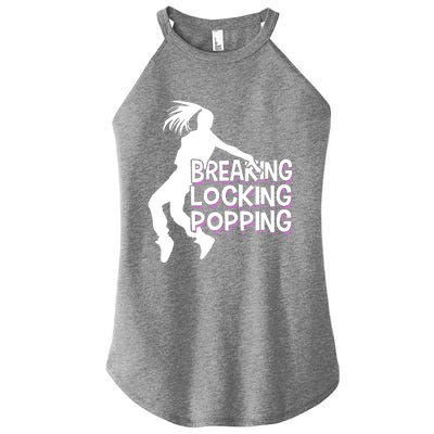 Breakdancing Breaking Locking Poppin Breakdance Hip Hop Gift Women's Perfect Tri Rocker Tank