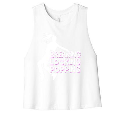 Breakdancing Breaking Locking Poppin Breakdance Hip Hop Gift Women's Racerback Cropped Tank