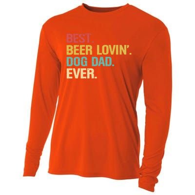 Best Beer Lovin Dog Dad Ever Cool Gift Cooling Performance Long Sleeve Crew