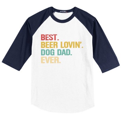 Best Beer Lovin Dog Dad Ever Cool Gift Baseball Sleeve Shirt