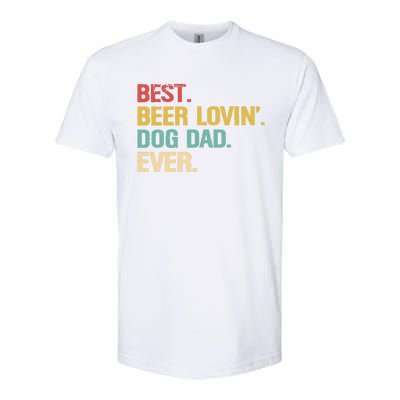 Best Beer Lovin Dog Dad Ever Cool Gift Softstyle® CVC T-Shirt