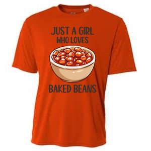 Baked Beans Lovers Gift Just A Who Loves Baked Beans Gift Cooling Performance Crew T-Shirt