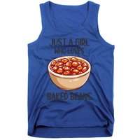 Baked Beans Lovers Gift Just A Who Loves Baked Beans Gift Tank Top