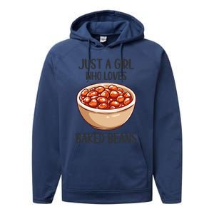 Baked Beans Lovers Gift Just A Who Loves Baked Beans Gift Performance Fleece Hoodie