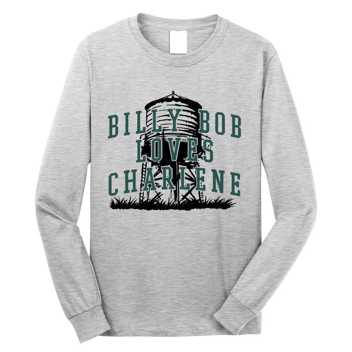 Billy Bob Loves Charlene Long Sleeve Shirt