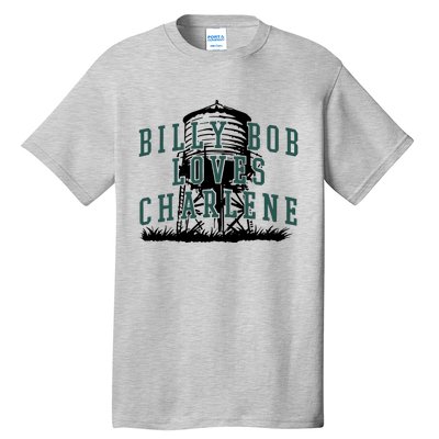 Billy Bob Loves Charlene Tall T-Shirt