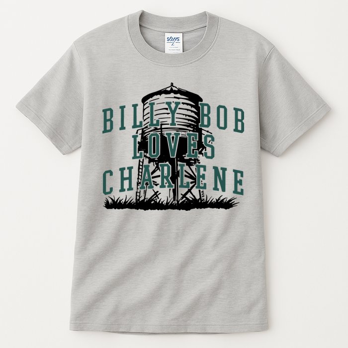 Billy Bob Loves Charlene Tall T-Shirt