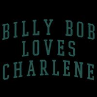 Billy Bob Loves Charlene Sweatshirt