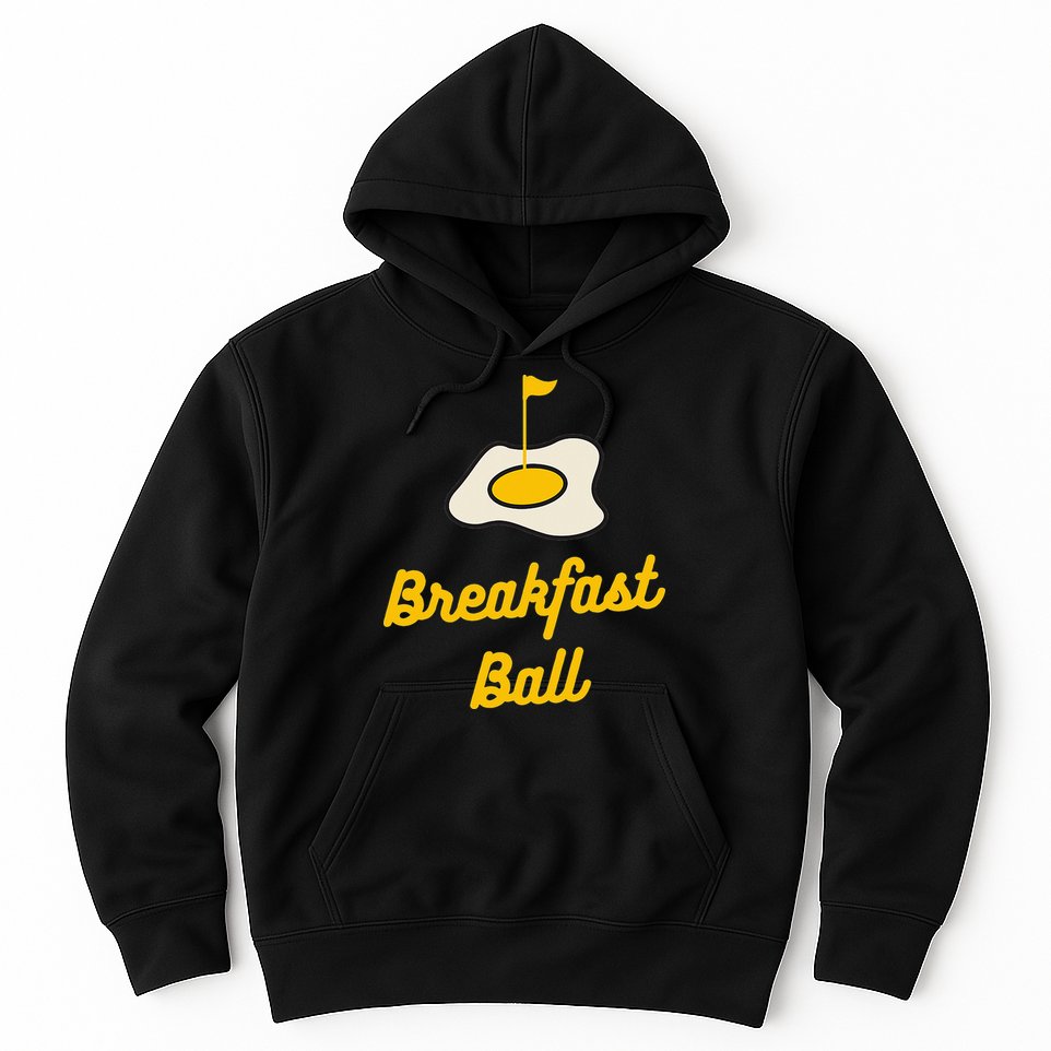 Breakfast Ball Mulligan Golf funny sport lovers Hoodie