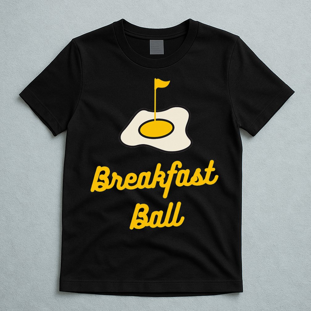 Breakfast Ball Mulligan Golf funny sport lovers T-Shirt
