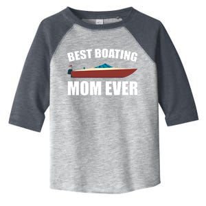 Best Boating Mom Ever Motorboat Great Gift Toddler Fine Jersey T-Shirt