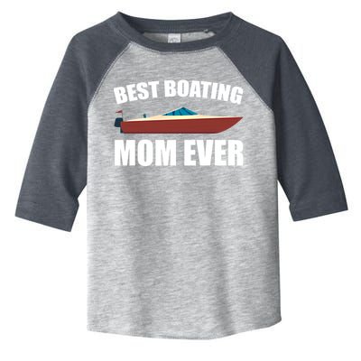 Best Boating Mom Ever Motorboat Great Gift Toddler Fine Jersey T-Shirt