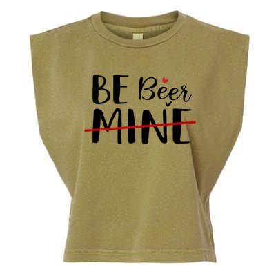 Be Beer Mine Funny Beer Lover Happy Valentine's Day Funny Gift Garment-Dyed Women's Muscle Tee