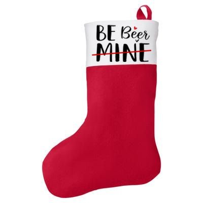 Be Beer Mine Funny Beer Lover Happy Valentine's Day Funny Gift Felt Holiday Christmas Stocking